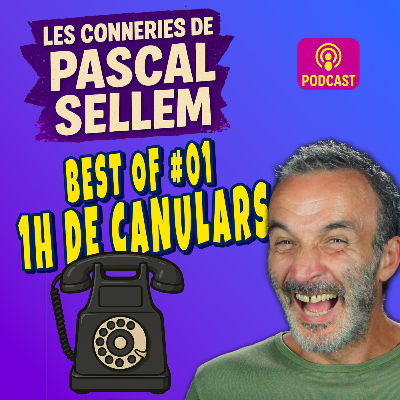 ☎️ BEST OF : 1h de canulars téléphonique avec Pascal Sellem 🔴 Canular Pascal Sellem 🔴 PODCAST