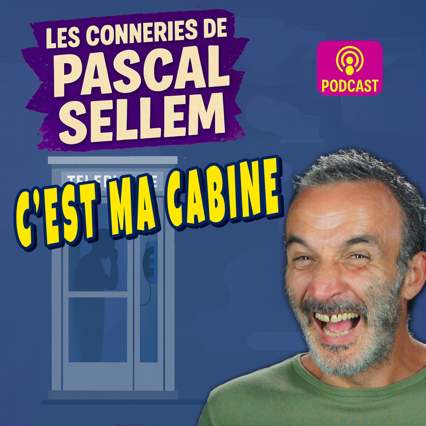 📞 Rendez-moi ma cabine ! 🤣 Pascal Sellem