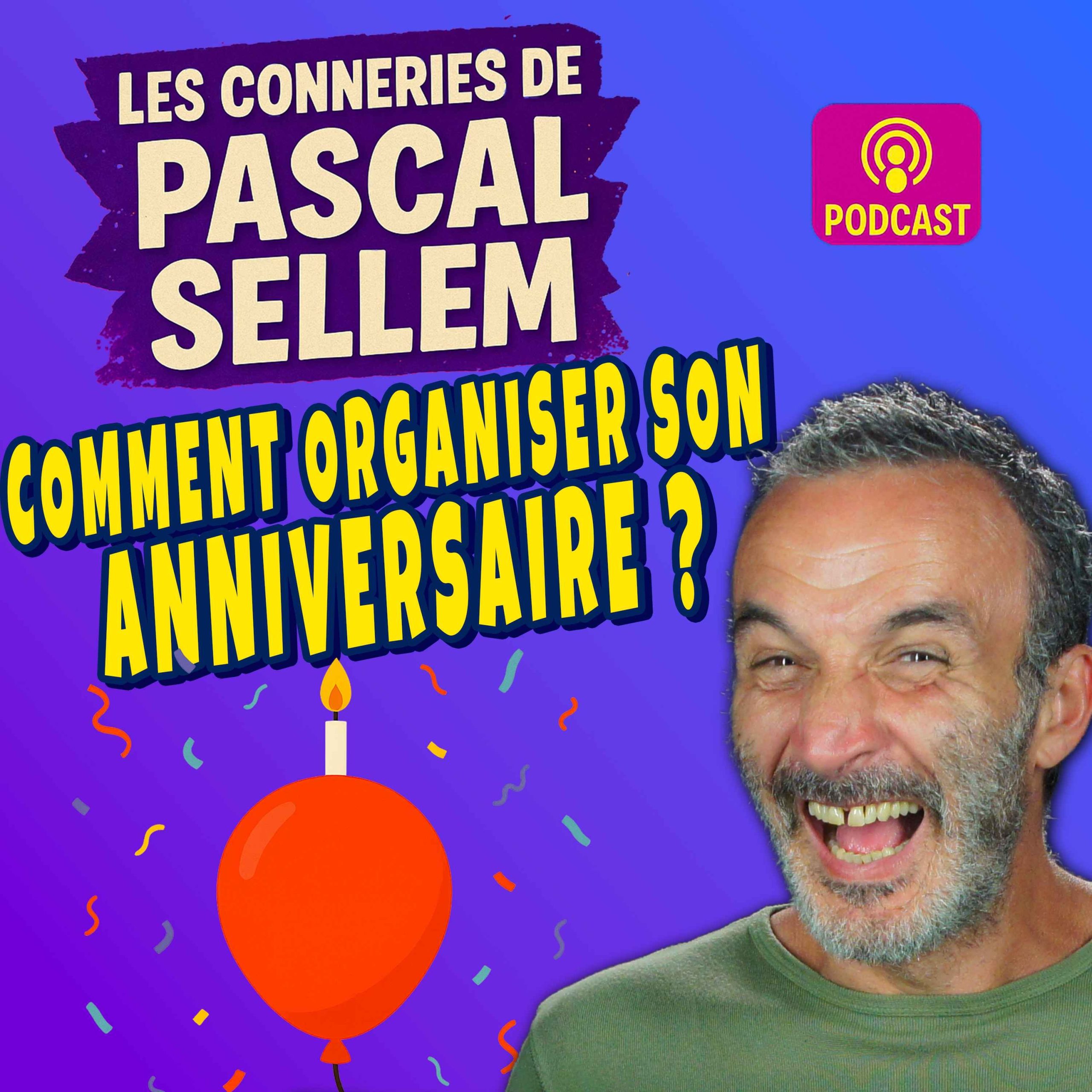 Comment organiser son anniversaire avec des filles ? ★ Canular Pascal Sellem ★